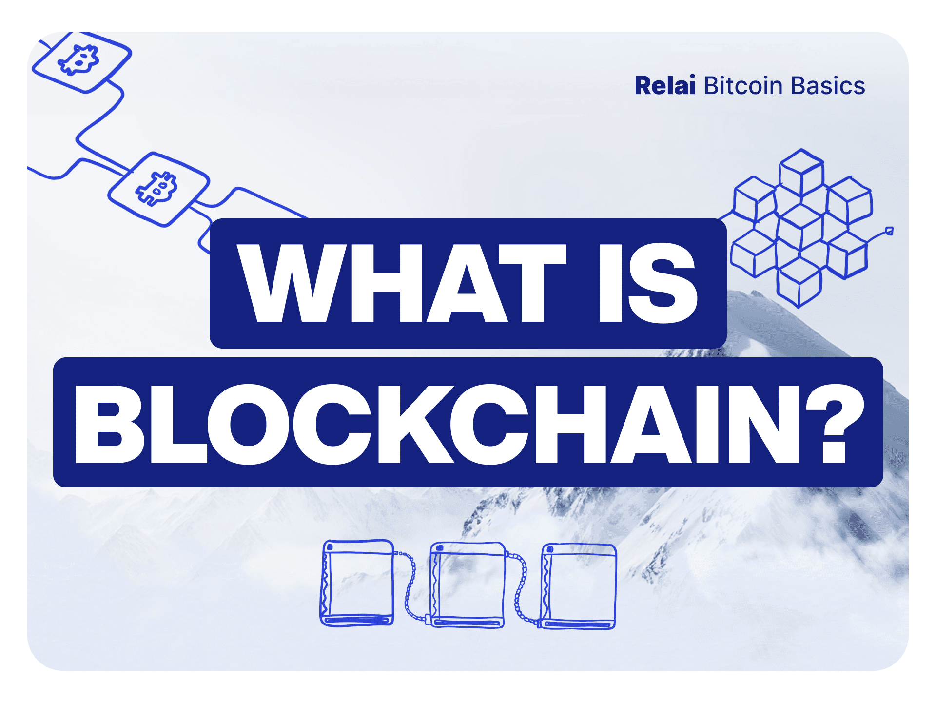 What is Blockchain? – Relai