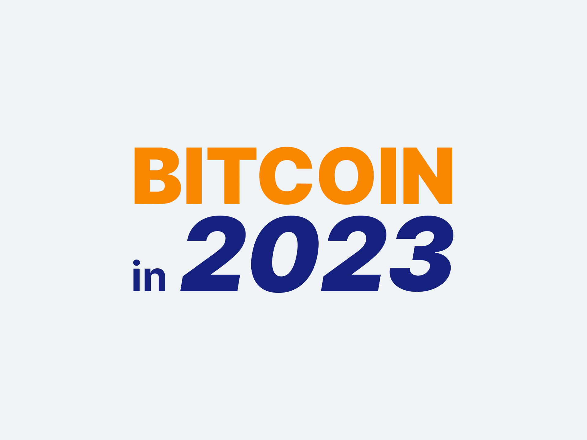 Bitcoin’s Future: Price And Adoption Drivers For 2023