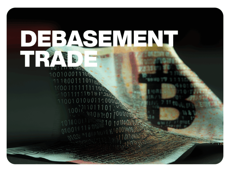 Debasement trade: Why Bitcoin Is An Answer To Currency Debasement