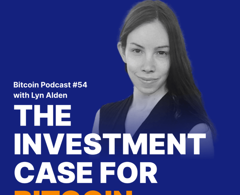 Lyn Alden Relai Bitcoin Podcast