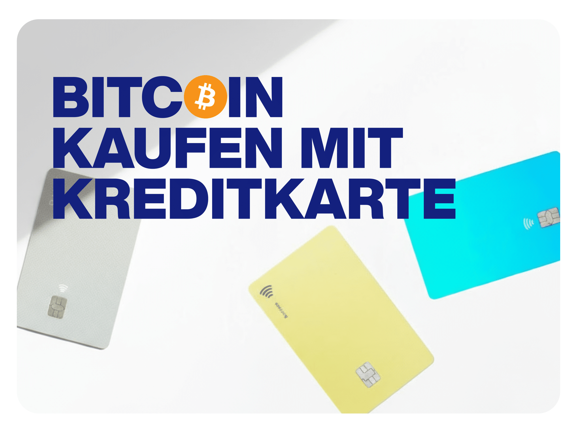 Bitcoin kaufen mit Kreditkarte – Einfach erklärt